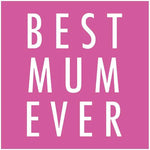 Pink Glitter Best Mum Ever Mother's Day Card
